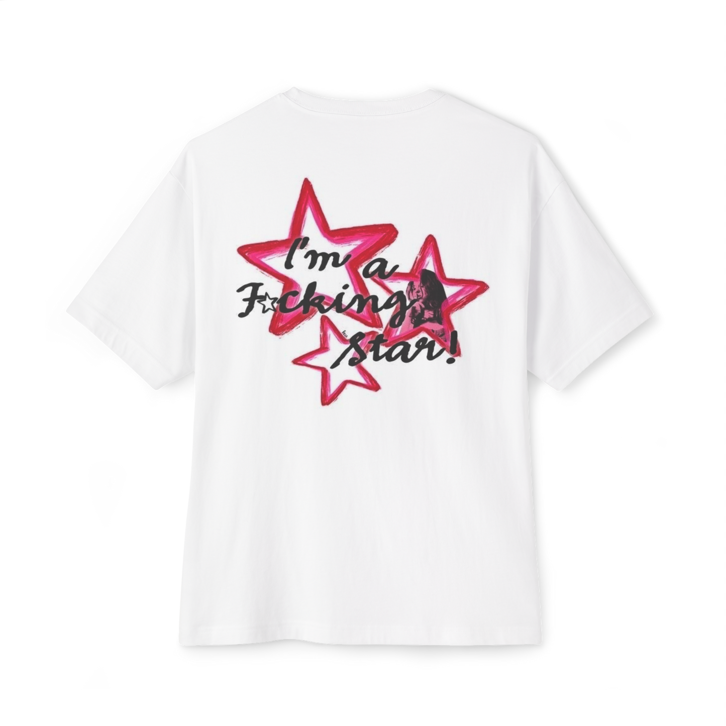 IM A F*CKING STAR BOXY TEE